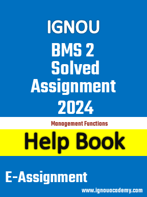 IGNOU BMS 2 Solved Assignment 2024